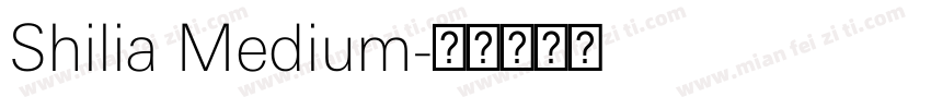 Shilia Medium字体转换